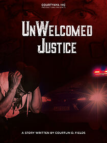 Watch UnWelcomed Justice (Short 2021)