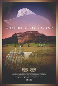 Watch What We Leave Behind