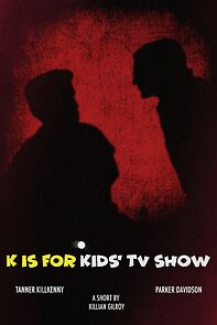 Watch K is for Kids' TV Show (Short 2019)