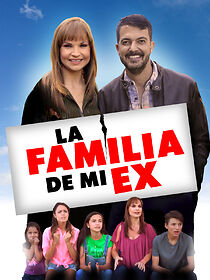 Watch La familia de mi ex