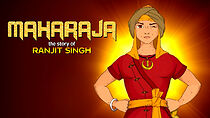 Watch Maharaja: The Story of Ranjit Singh