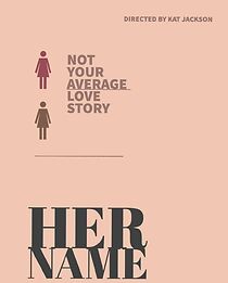 Watch Her Name (Short 2019)