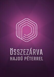 Watch Összezárva Hajdú Péterrel