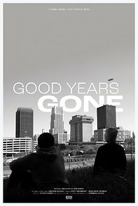 Watch Good Years Gone (Short 2022)