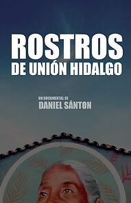 Watch Rostros de Unión Hidalgo (Short 2017)