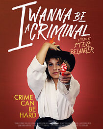 Watch I Wanna be a Criminal