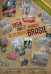 Watch 1958, O Ano Em Que O Mundo Descobriu O Brasil