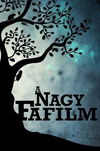 Watch A nagy fafilm