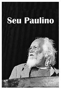 Watch Seu Paulino (Short 2017)