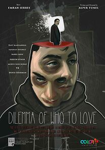 Watch Dilemma of Who To Love (Short 2017)