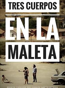 Watch Tres Cuerpos En La Maleta (Short 2017)