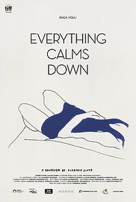 Watch Everything Calms Down (Short 2018)