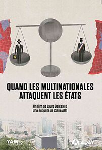 Watch Quand les multinationales attaquent les États