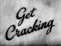 Watch Get Cracking (Short 1944)