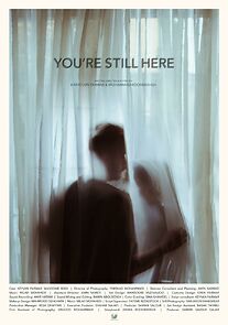 Watch You're still here (Short 2018)