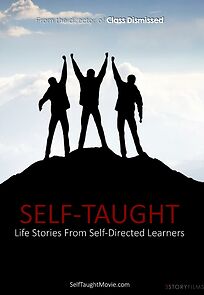 Watch Self-Taught: Life Stories from Self-Directed Learners