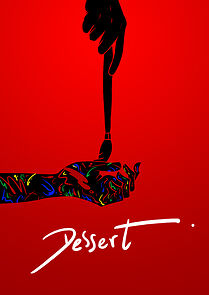 Watch Dessert (Short 2019)