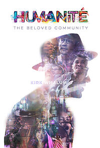 Watch Humanite, The Beloved Community