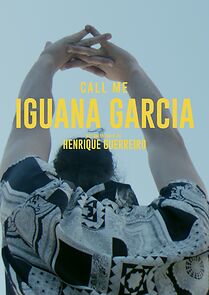 Watch Call Me Iguana Garcia (Short 2019)