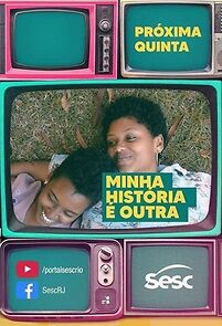 Watch Minha História é Outra (Short 2019)