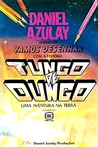 Watch Tungo de Dungo - Uma Aventura na Terra (Short 1987)