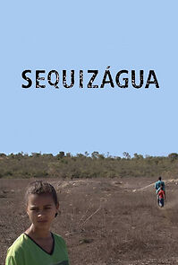 Watch Sequizágua