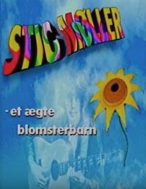 Watch Stig Møller - et ægte blomsterbarn