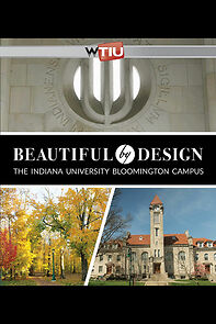 Watch Beautiful by Design: The Indiana University Bloomington Campus