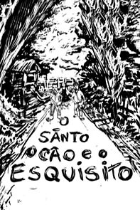 Watch O Santo, O Cão e O Esquisito (Short 2008)