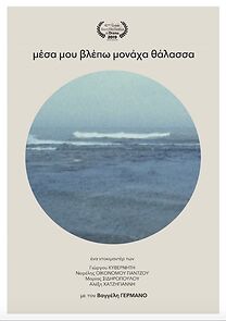 Watch Mesa mou vlepo monaha thalassa (Short 2019)