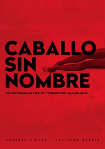 Watch Caballo Sin Nombre (Short)