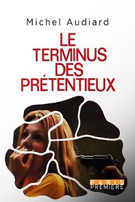 Watch Le terminus des prétentieux