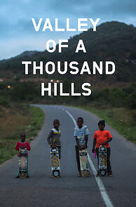 Watch Valley of a Thousand Hills (Short 2016)