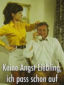 Watch Keine Angst Liebling, ich pass schon auf