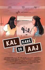 Watch Kal Kare So Aaj (Short 2021)