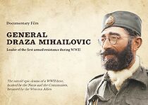 Watch General Draza Mihailovic