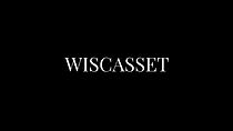 Watch Wiscasset (Short 2020)