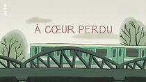 Watch À coeur perdu (Short 2022)