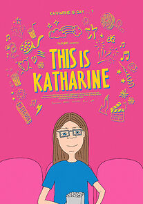 Watch This Is Katharine (Short 2022)