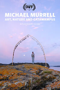 Watch Michael Murrell: Art, Nature and Catawampus (Short 2021)