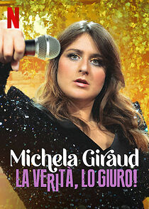 Watch Michela Giraud: The Truth, I Swear! (TV Special 2022)