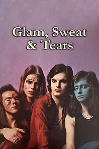 Watch Glam, Sweat & Tears