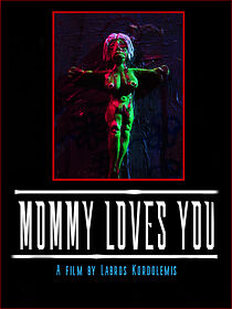 Watch Mommy Loves You (Short 2020)