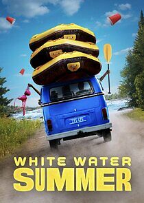 Watch White Water Summer