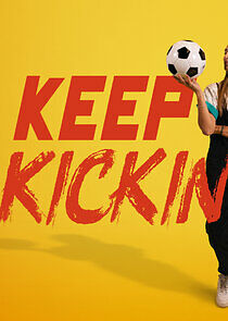 Watch Keep Kickin'