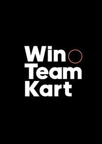 Watch Win Team Kart