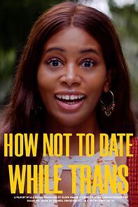 Watch How Not to Date While Trans (Short 2022)