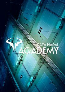 Watch Rafa Nadal Academy