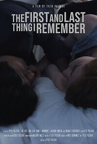 Watch The First And Last Thing I Remember (Short 2019)