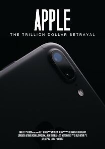 Watch Apple: The Trillion Dollar Betrayal